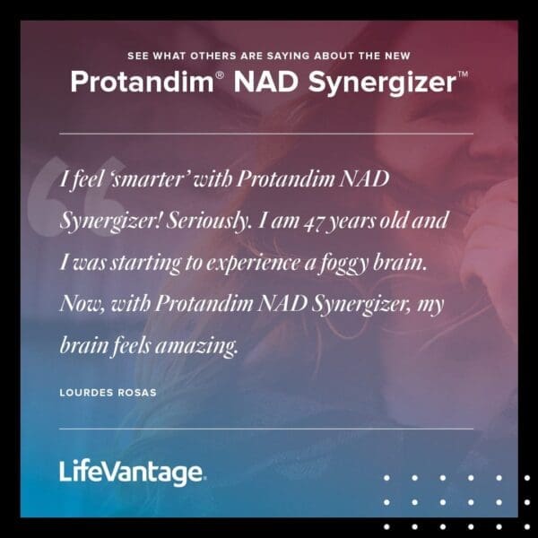 Protandim NAD Synergizer Testimonial Lourdes Rosas 1080x1080