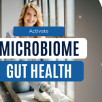 Activez votre microbiome Santé intestinale